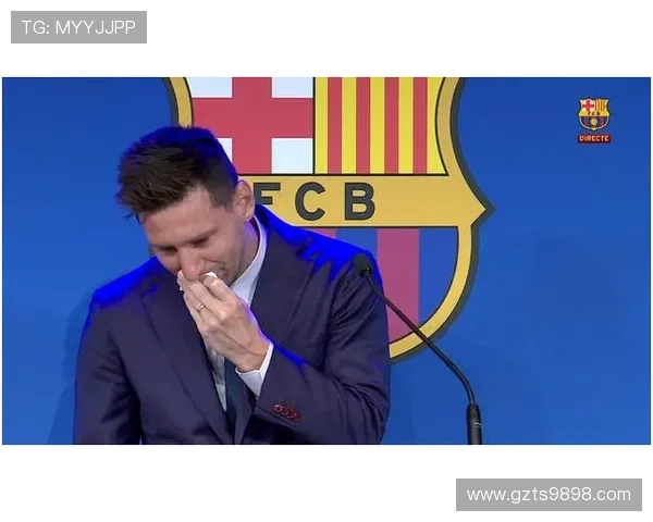 前巴萨高管回忆梅西离开时泪洒发布会称他是无可争议的世界最佳
